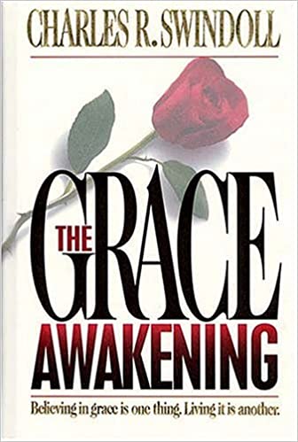 Cover of The Grace Awakening - Believing in grace is one thing. Living it is another